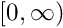 $[0,\infty)$